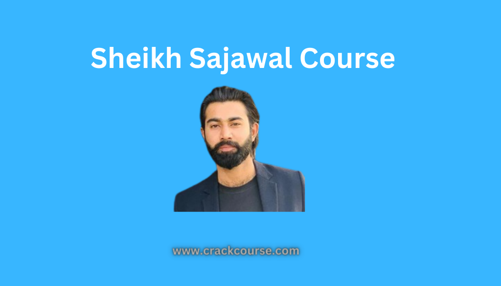 Sheikh Sajawal Course