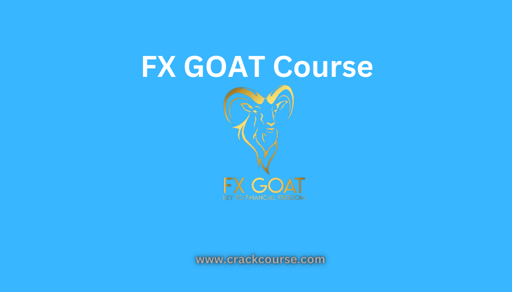 FX GOAT Course Free Download