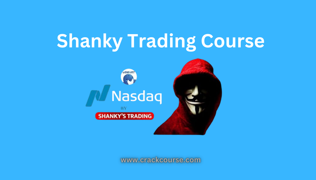 Shanky Trading Course Free Download