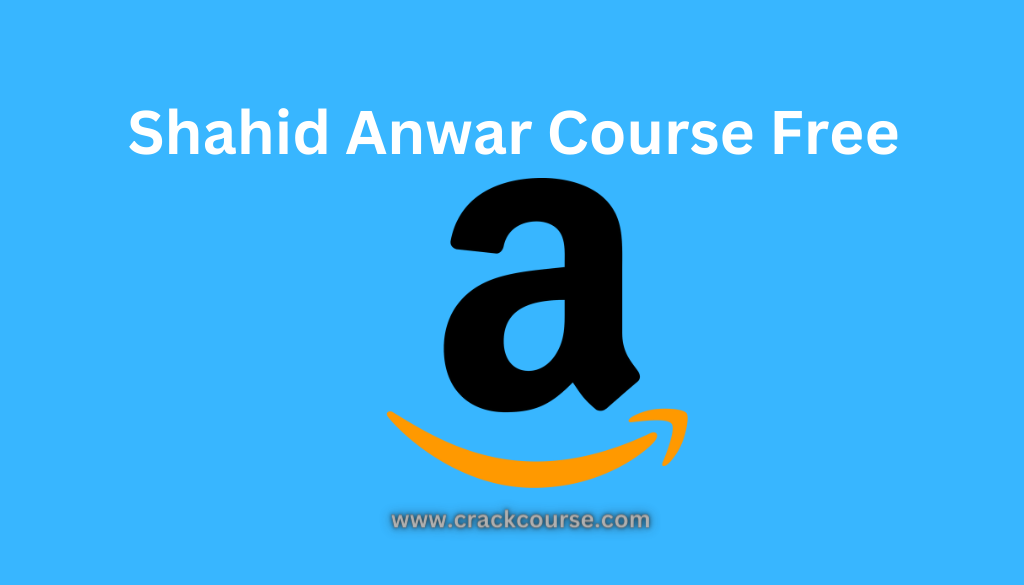 Shahid Anwar Course Free Download